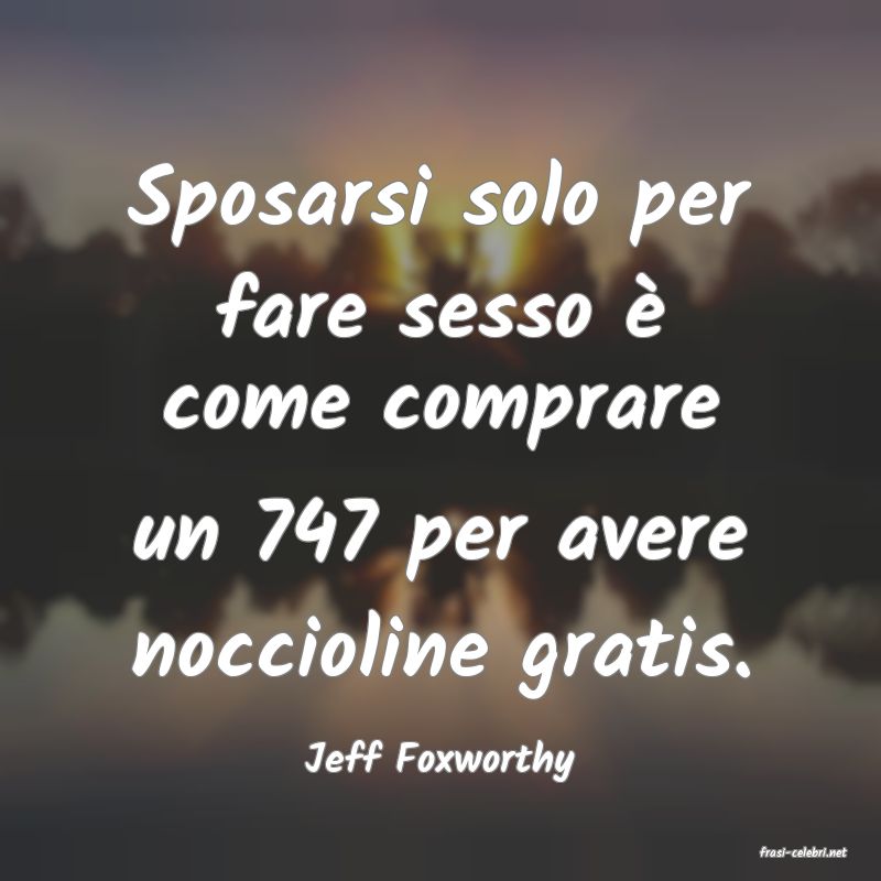 frasi di  Jeff Foxworthy
