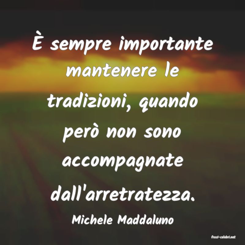 frasi di Michele Maddaluno