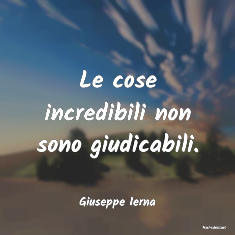 frasi di  Giuseppe Ierna
