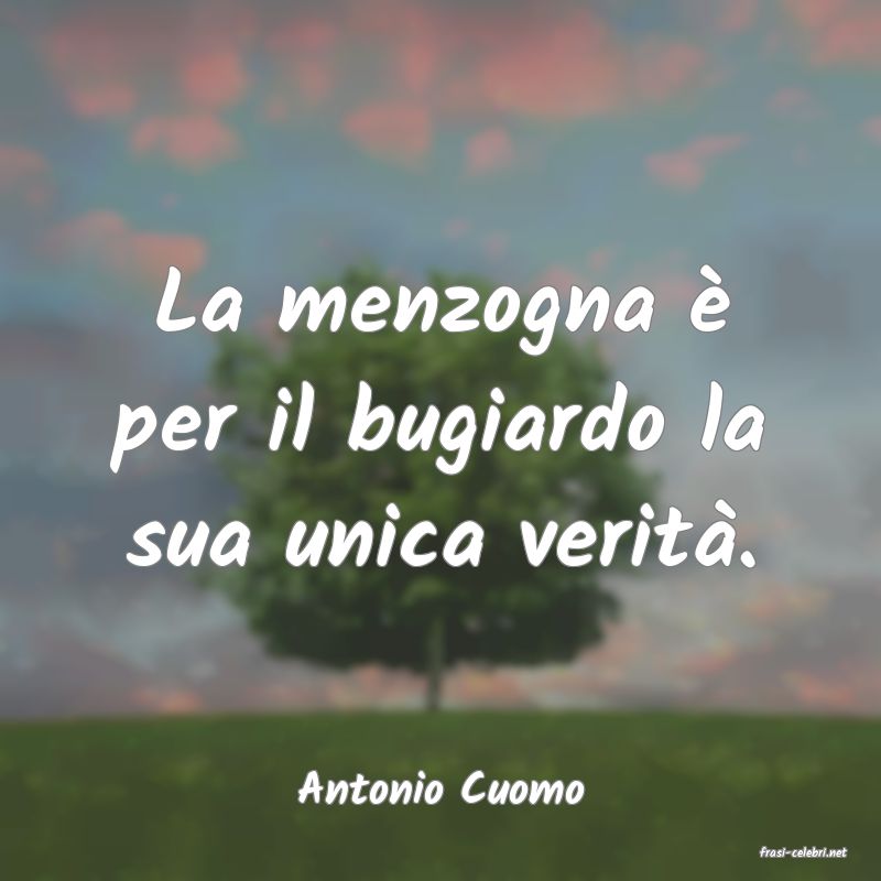 frasi di Antonio Cuomo