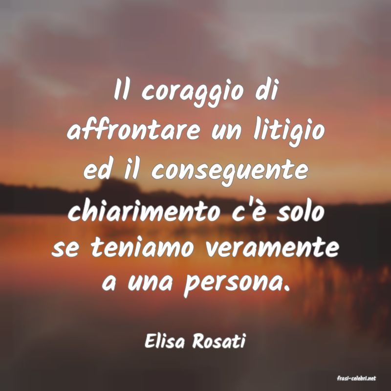frasi di  Elisa Rosati
