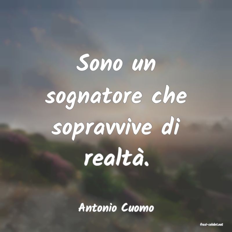 frasi di Antonio Cuomo