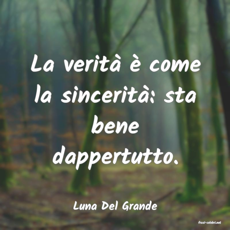 frasi di Luna Del Grande