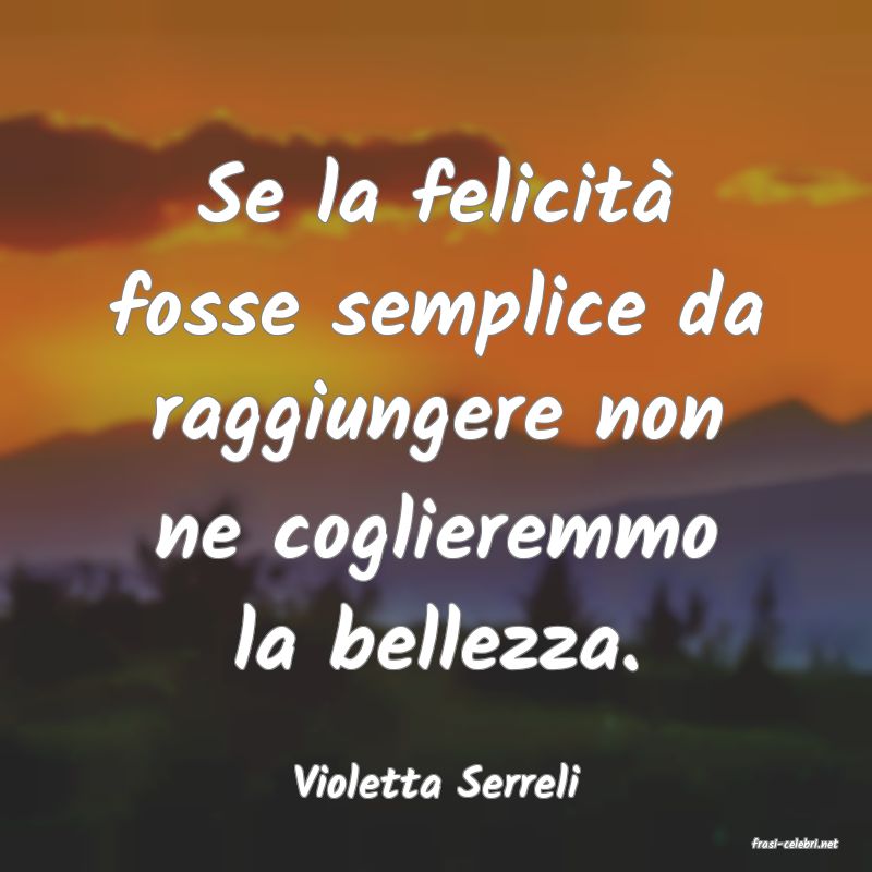 frasi di Violetta Serreli