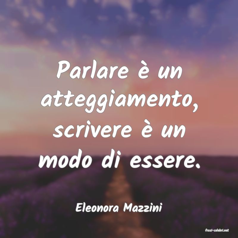 frasi di  Eleonora Mazzini
