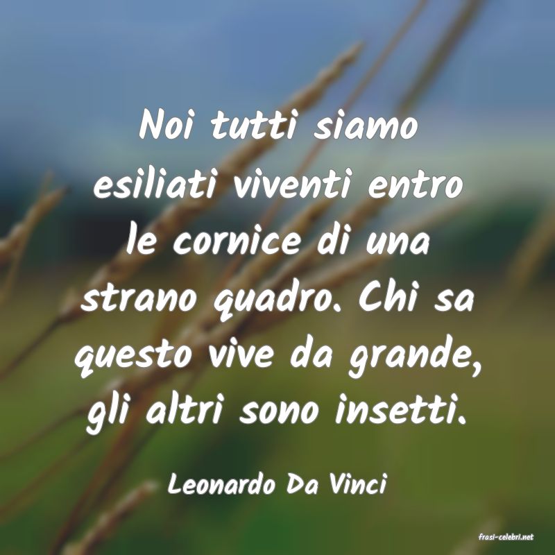 frasi di  Leonardo Da Vinci
