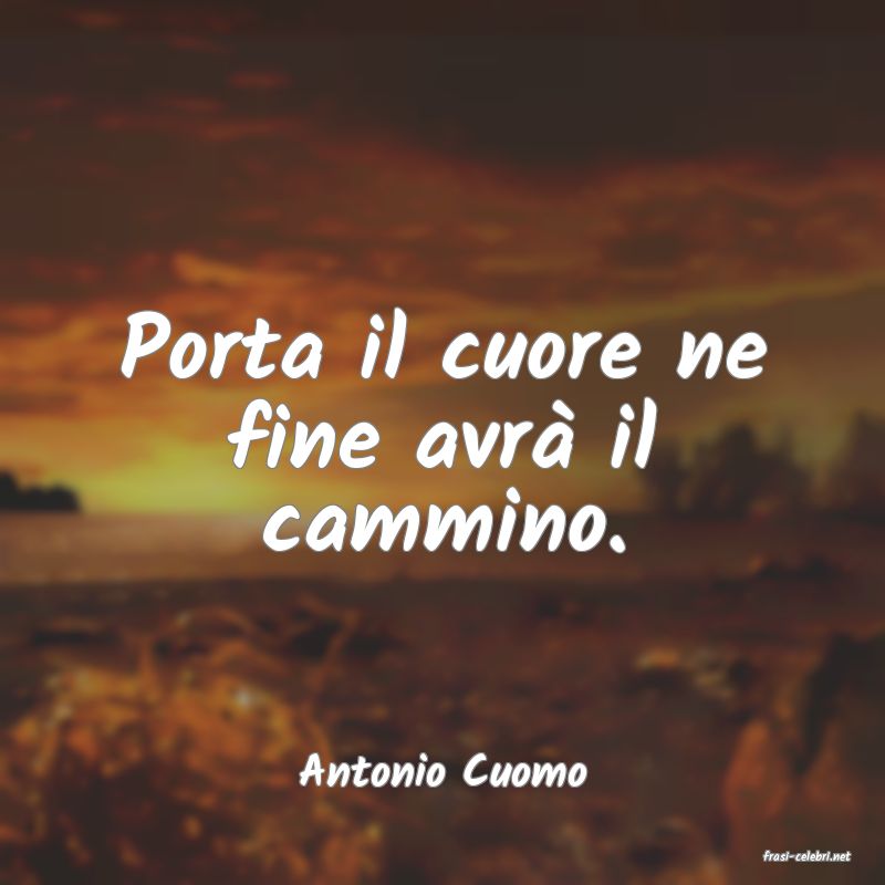frasi di  Antonio Cuomo
