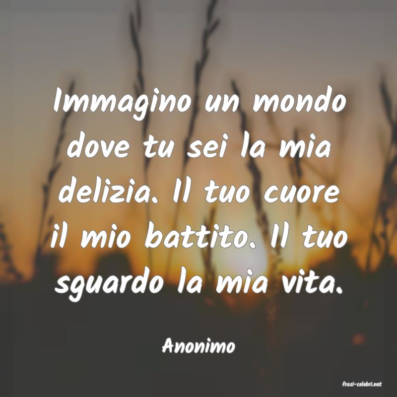 frasi di  Anonimo
