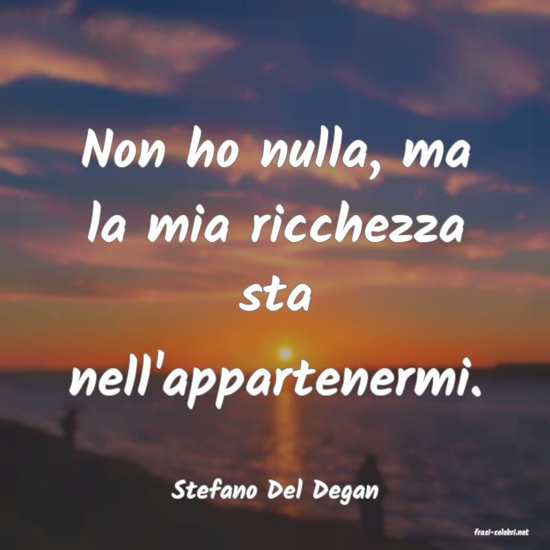 frasi di Stefano Del Degan
