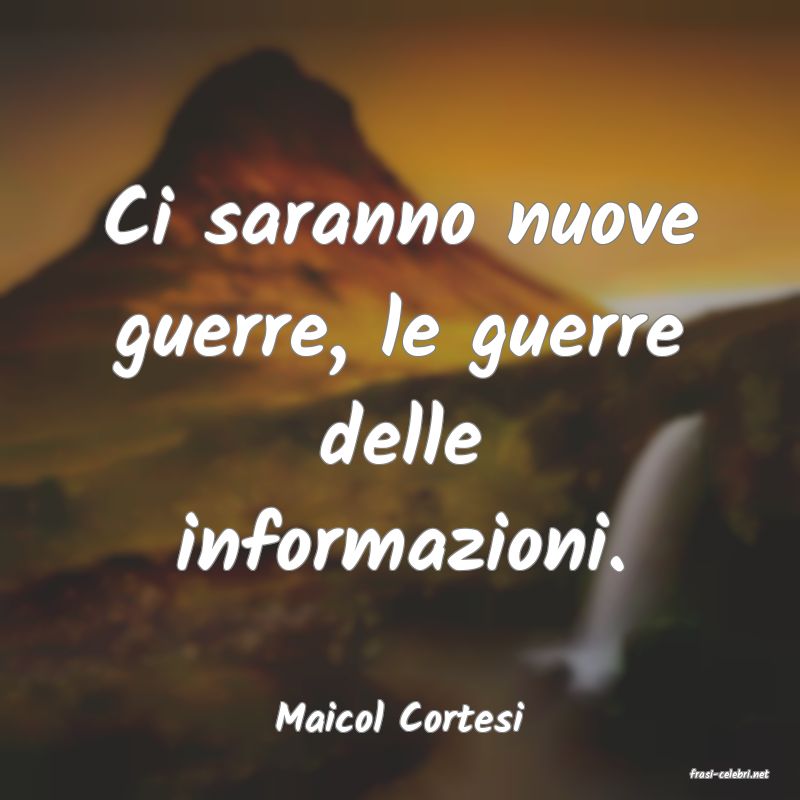 frasi di Maicol Cortesi