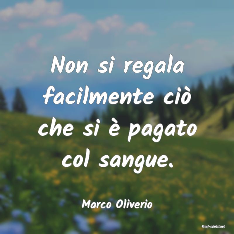 frasi di  Marco Oliverio
