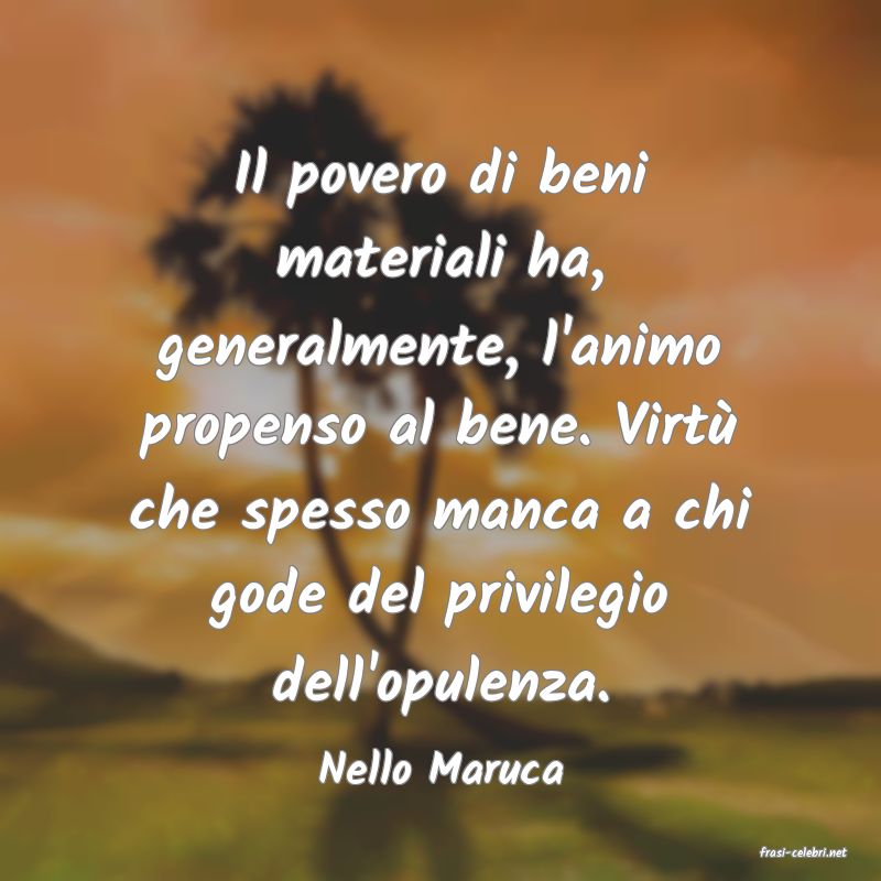 frasi di  Nello Maruca
