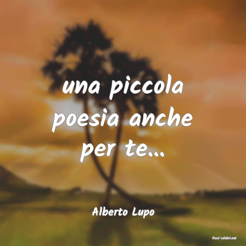 frasi di  Alberto Lupo
