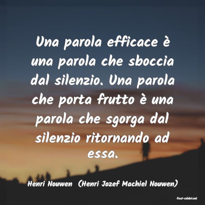 frasi di Henri Nouwen  (Henri Jozef Machiel Nouwen)