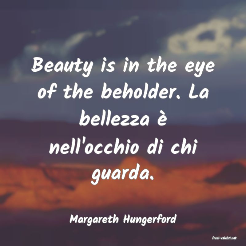frasi di Margareth Hungerford