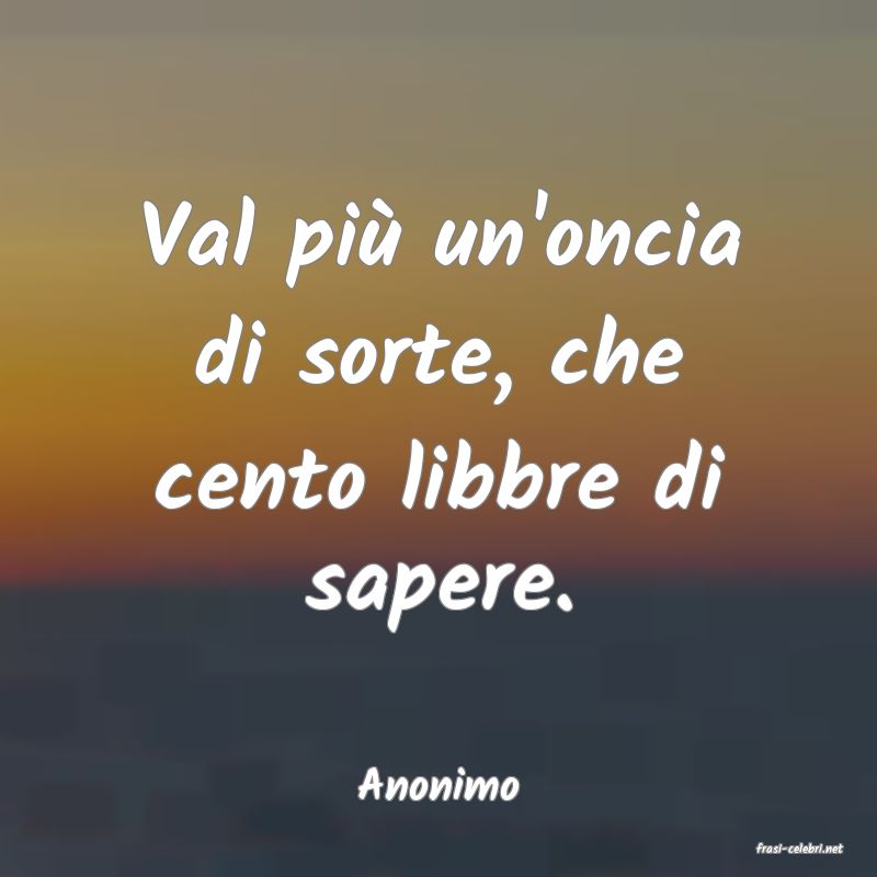 frasi di Anonimo