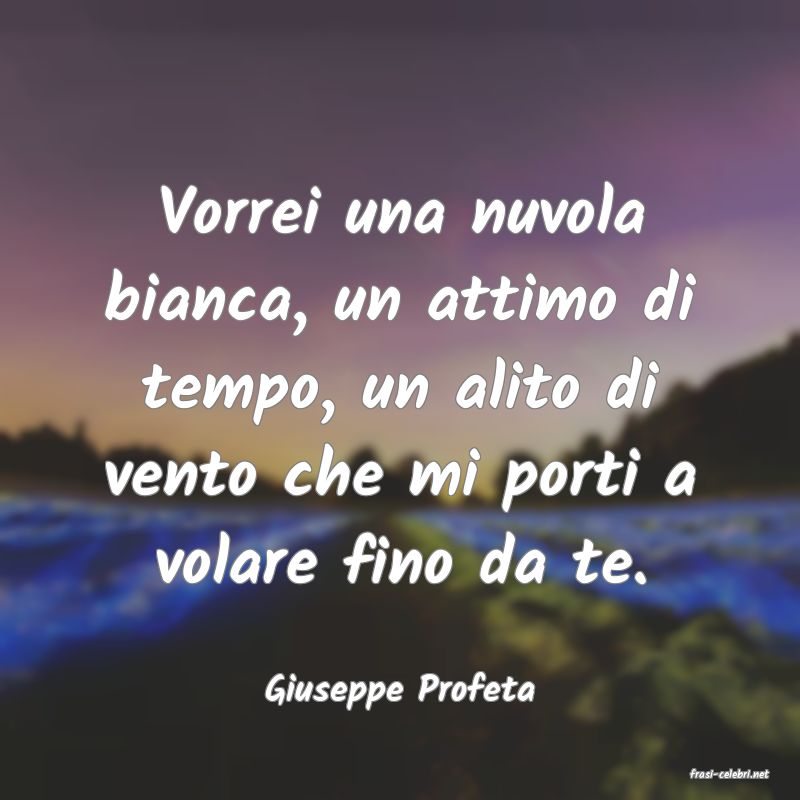 frasi di  Giuseppe Profeta
