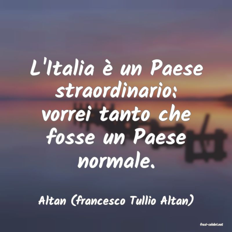 frasi di  Altan (francesco Tullio Altan)
