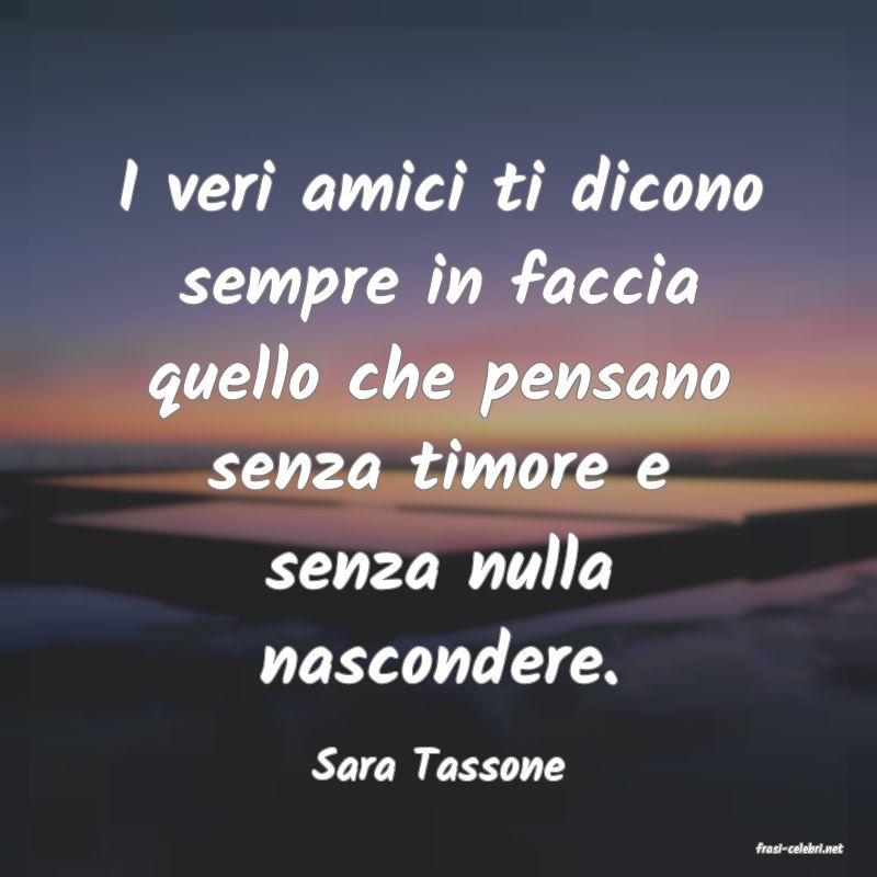 frasi di  Sara Tassone
