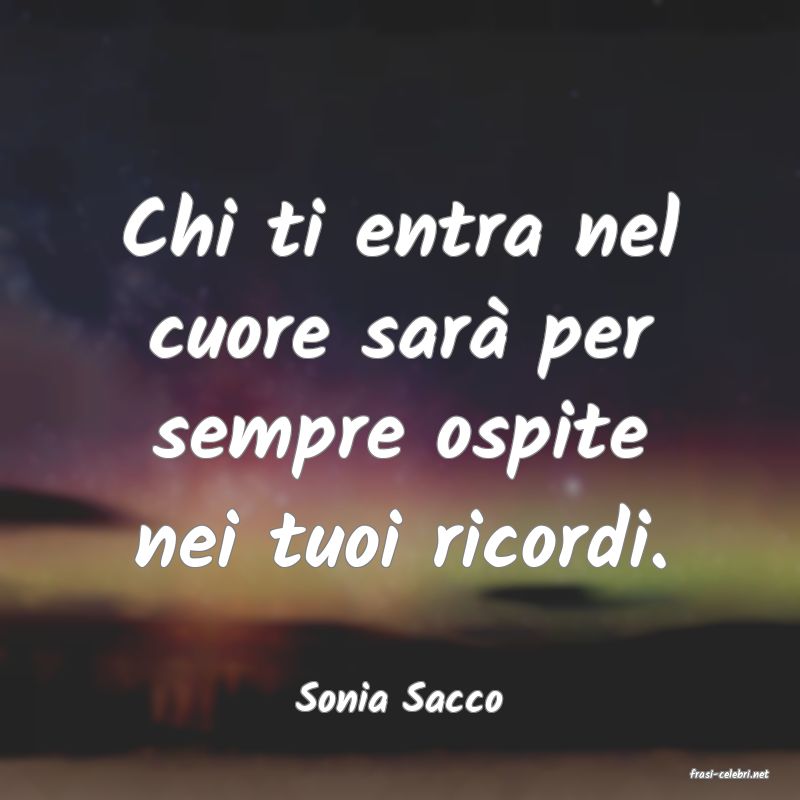 frasi di  Sonia Sacco
