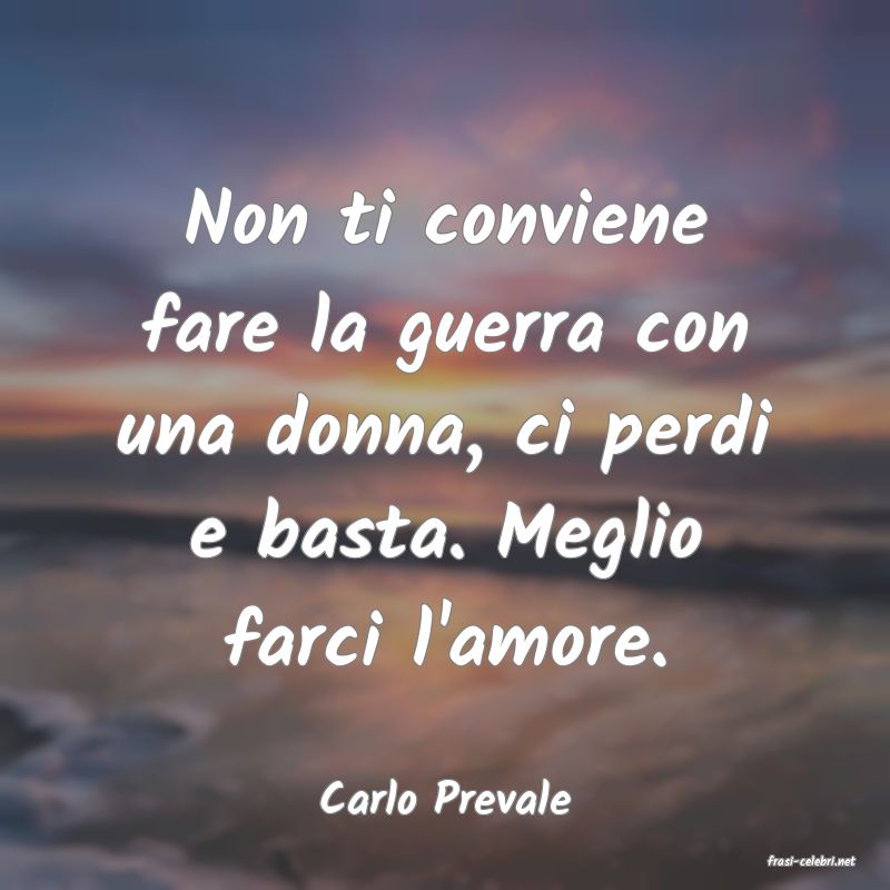 frasi di Carlo Prevale