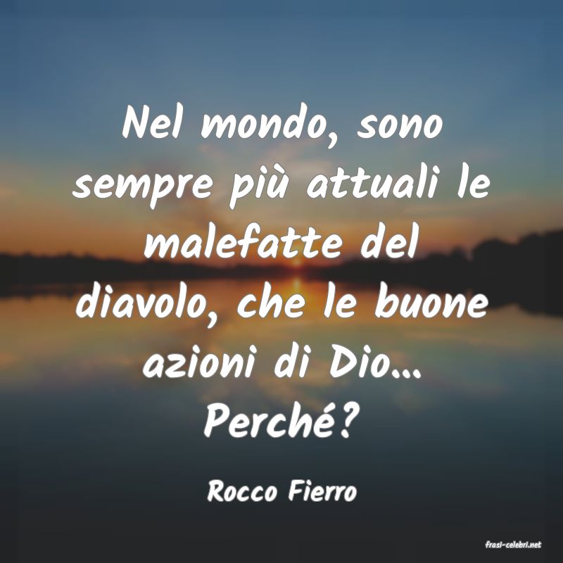 frasi di  Rocco Fierro
