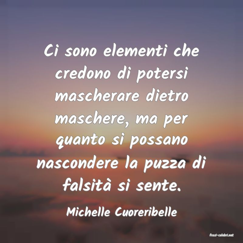 frasi di  Michelle Cuoreribelle
