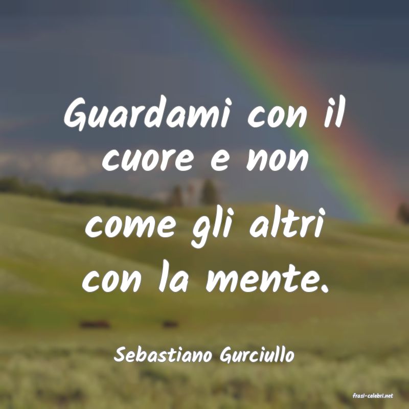 frasi di  Sebastiano Gurciullo
