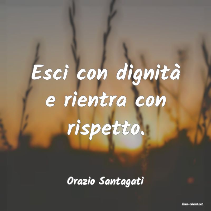 frasi di  Orazio Santagati
