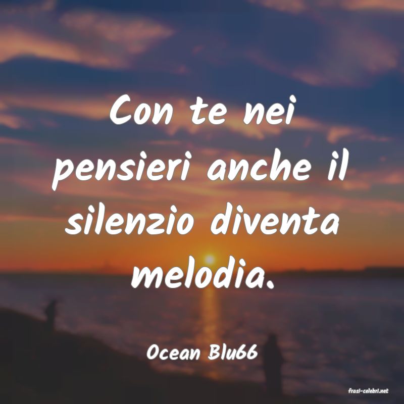 frasi di  Ocean Blu66
