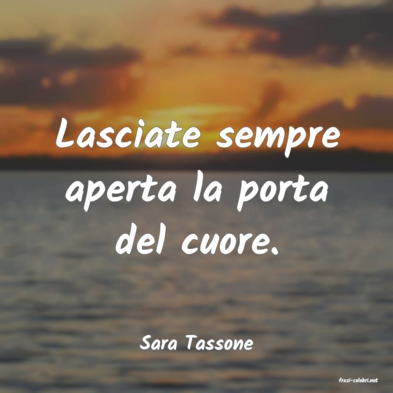 frasi di  Sara Tassone
