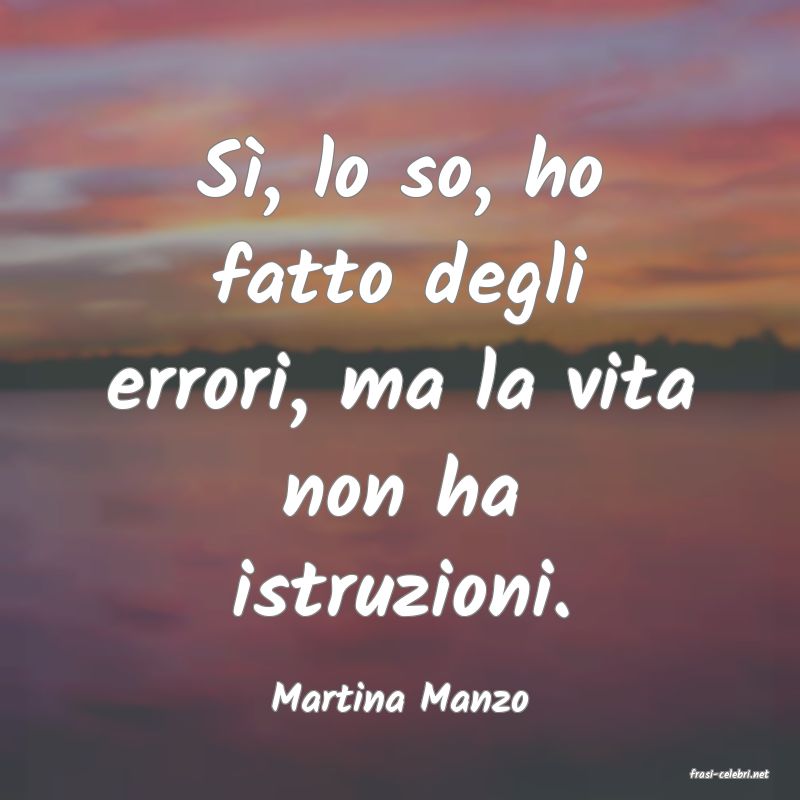 frasi di  Martina Manzo
