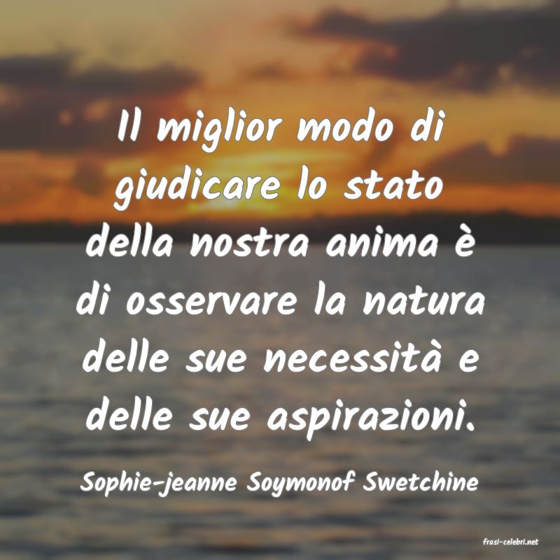frasi di  Sophie-jeanne Soymonof Swetchine

