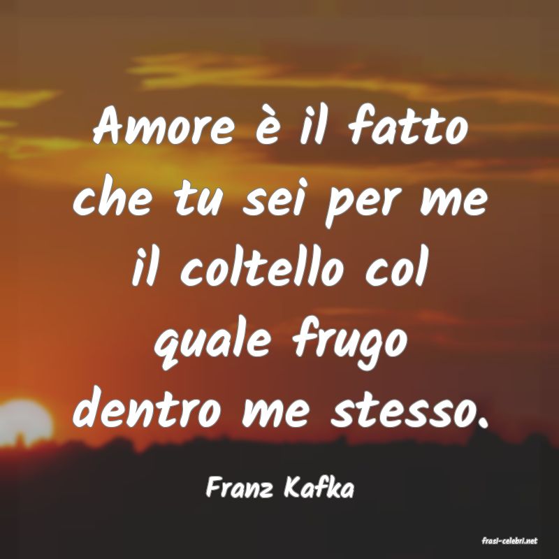 frasi di  Franz Kafka
