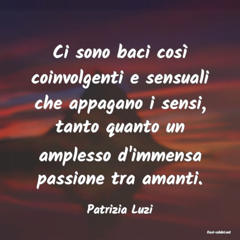 frasi di  Patrizia Luzi
