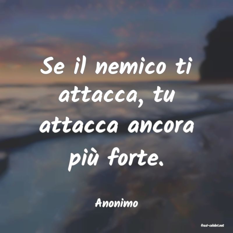 frasi di  Anonimo
