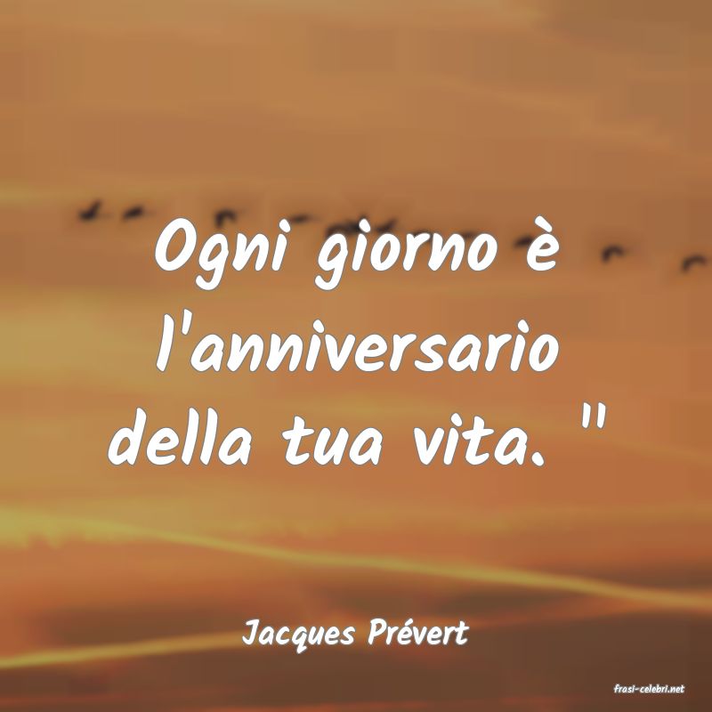frasi di Jacques Pr�vert