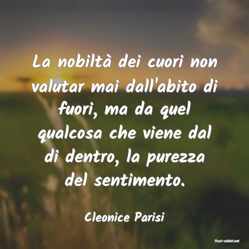 frasi di  Cleonice Parisi
