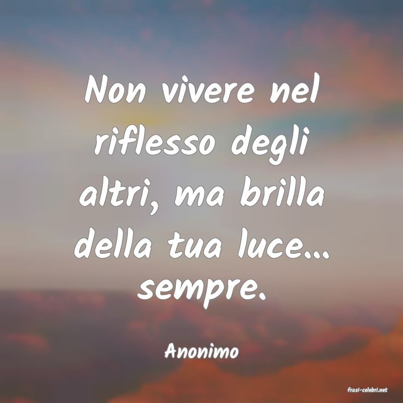 frasi di  Anonimo
