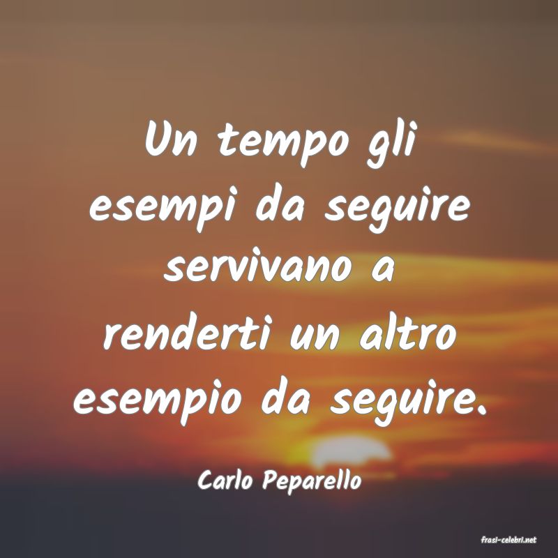 frasi di  Carlo Peparello
