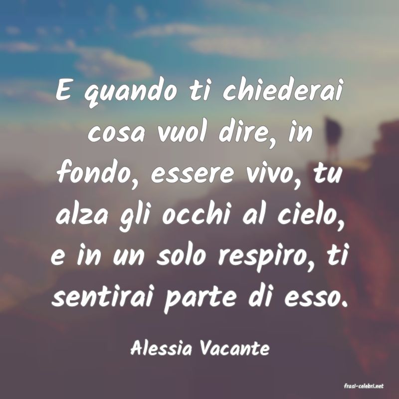 frasi di  Alessia Vacante

