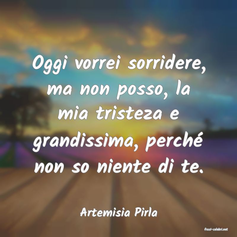 frasi di Artemisia Pirla