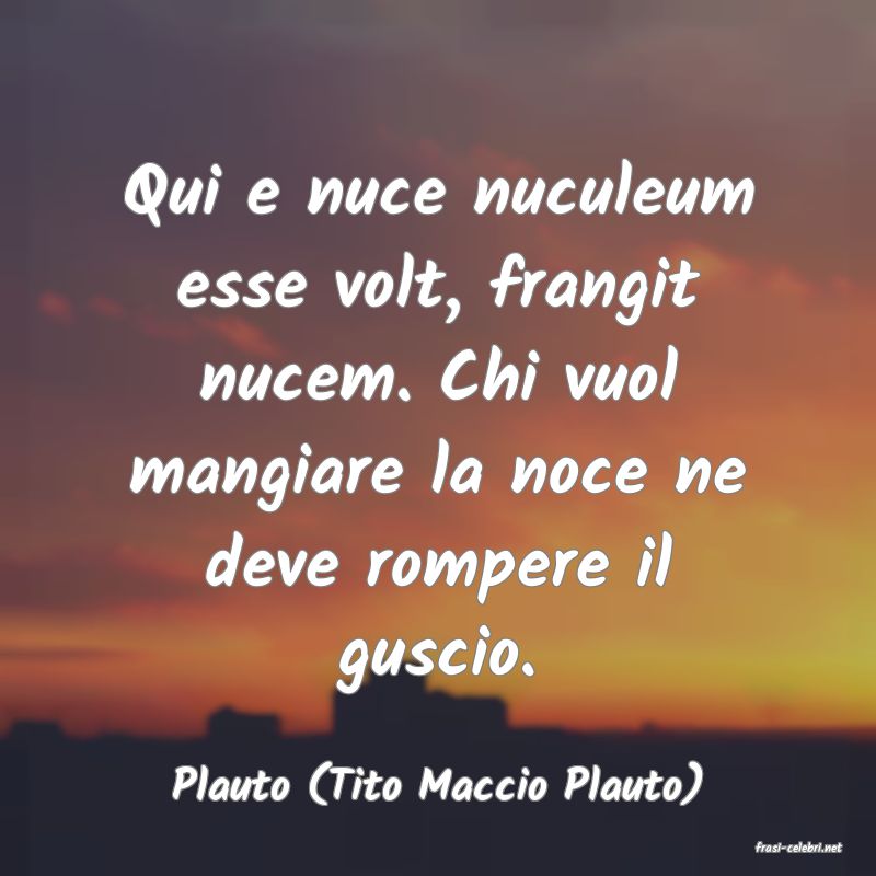 frasi di Plauto (Tito Maccio Plauto)