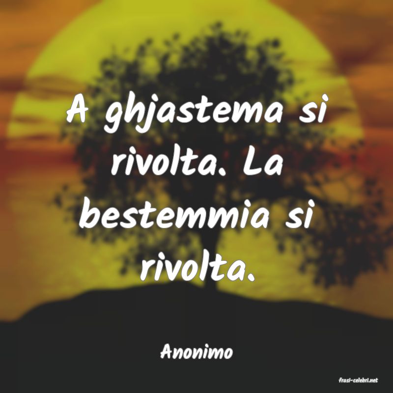frasi di Anonimo