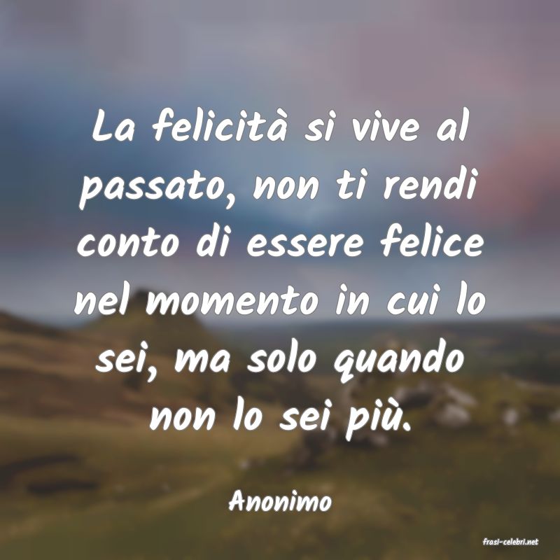 frasi di Anonimo