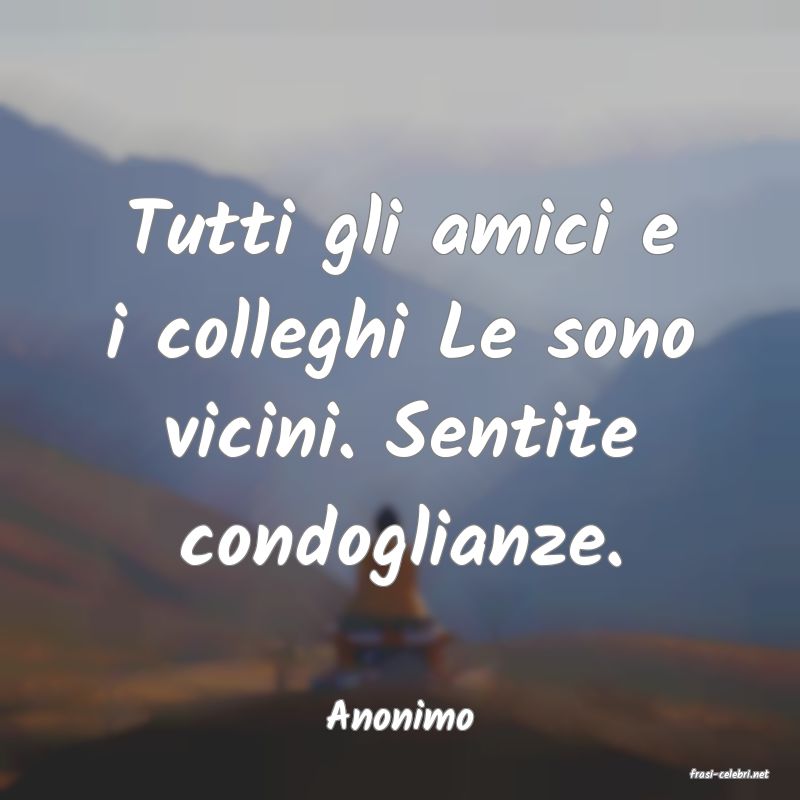frasi di  Anonimo
