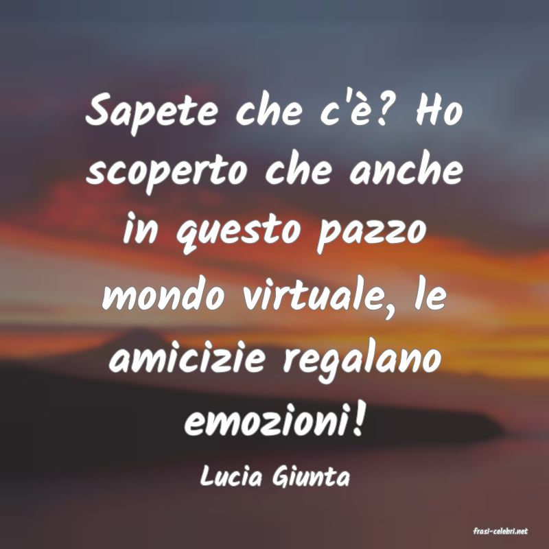 frasi di  Lucia Giunta
