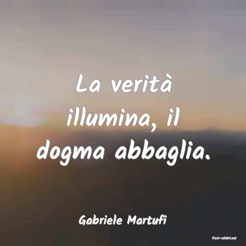 frasi di Gabriele Martufi