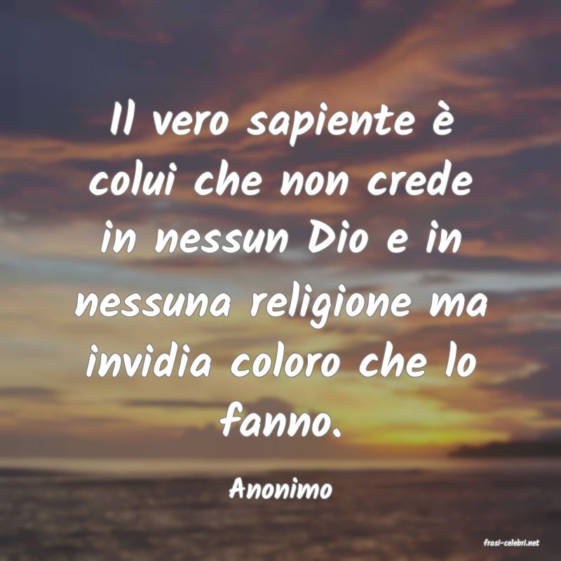 frasi di  Anonimo
