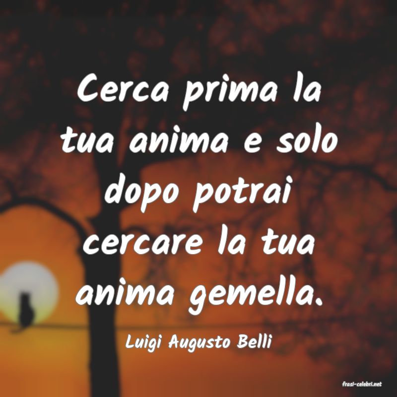 frasi di  Luigi Augusto Belli
